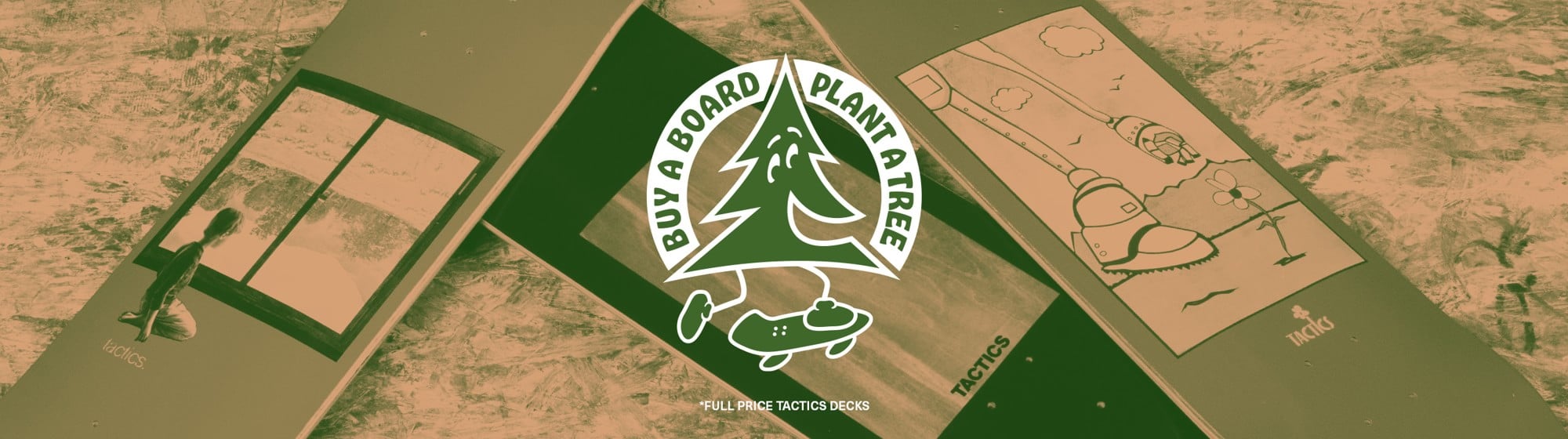 Buy a board, plant a tree.